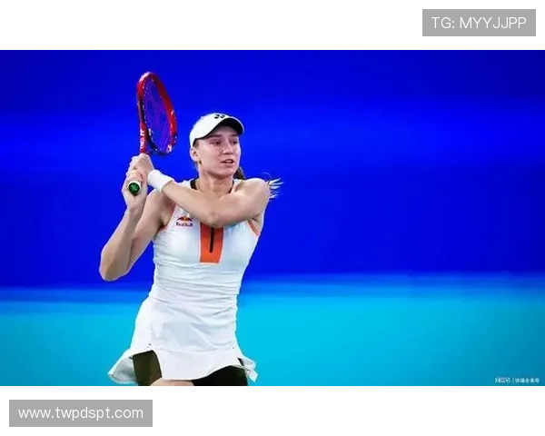 莱巴金娜状态火热强势晋级宁波网球公开赛女单八强再展冠军风采